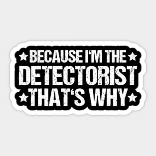 Detectorist Metal Detecting Metal Detector Sticker